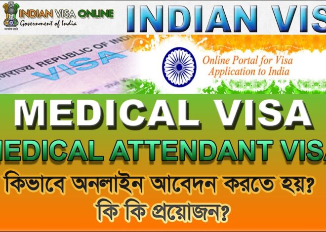 Indian Medical Attendant Visa: Everything You Need to Know