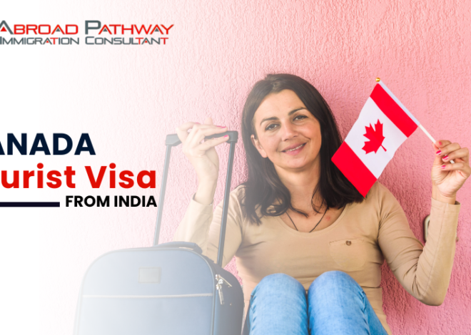 TOURIST VISA FOR CANADA: A Guide for Travelers