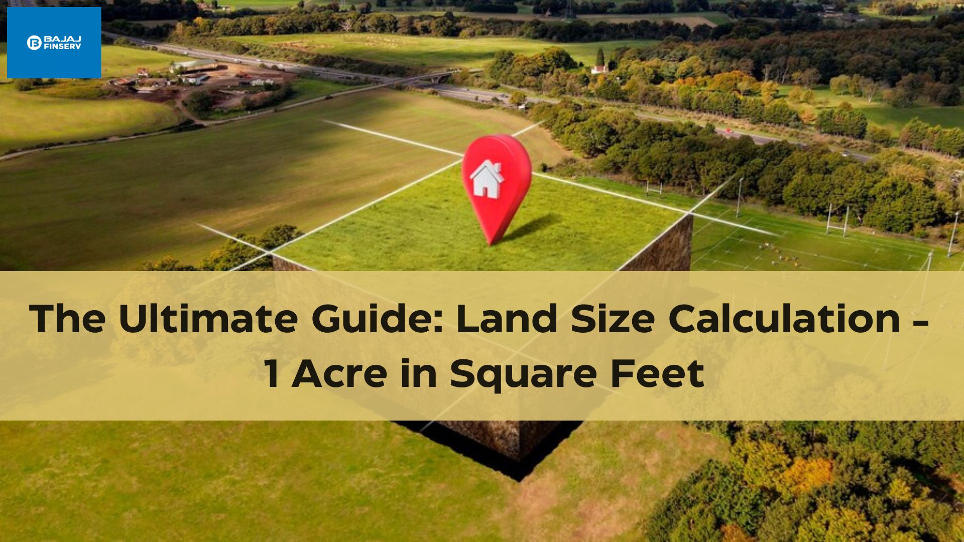 The Ultimate Guide: Land Size Calculation – 1 Acre in Square Feet