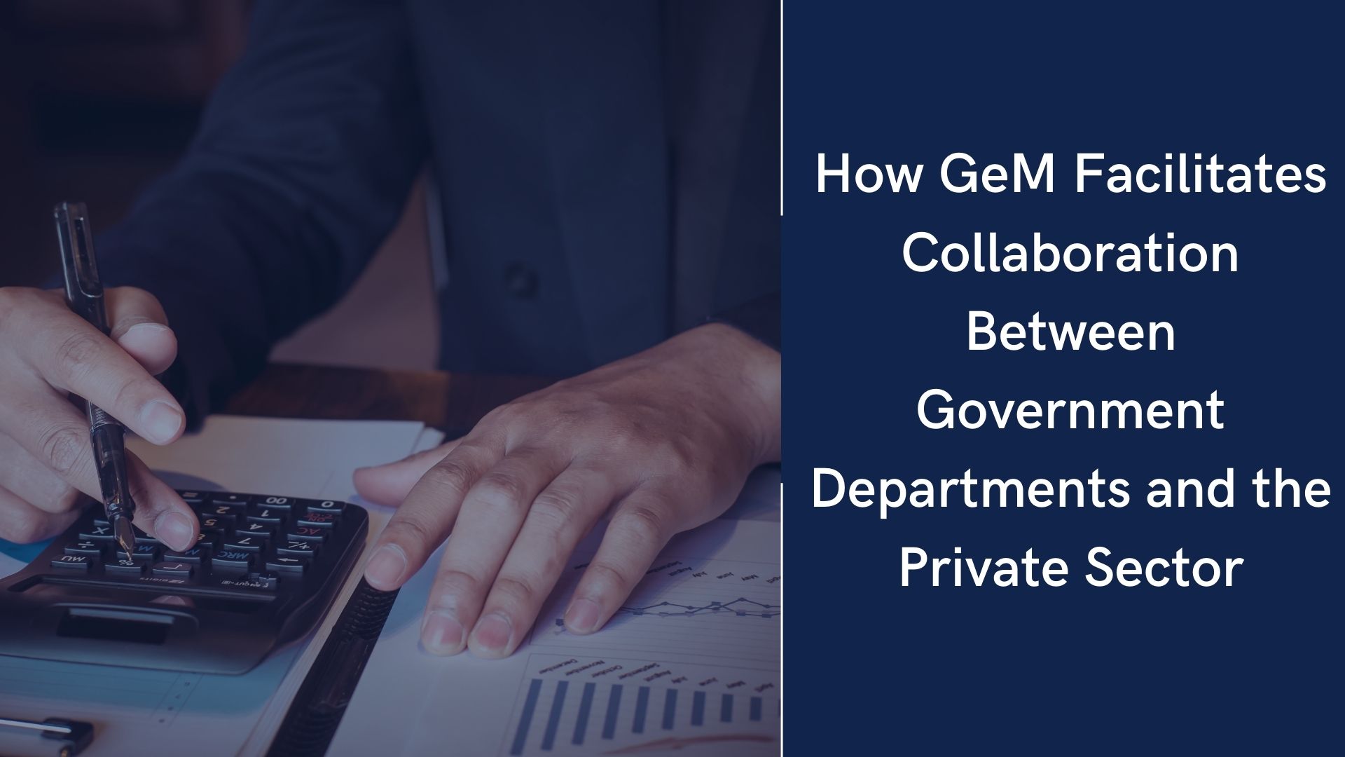 How GeM Facilitates Collaboration Between Government Departments and the Private Sector